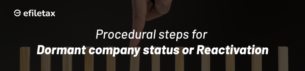 Procedural Steps for Dormant Company Status or Reactivation