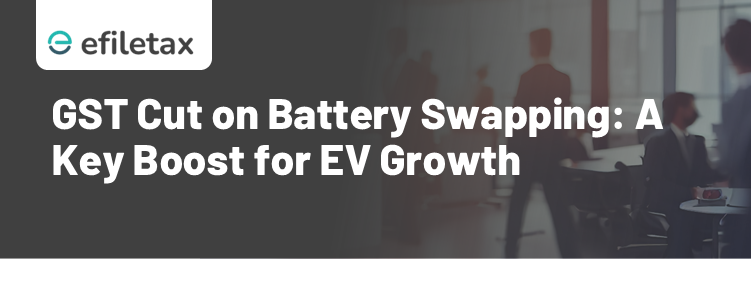 GST Cut on Battery Swapping: A Key Boost for EV Growth