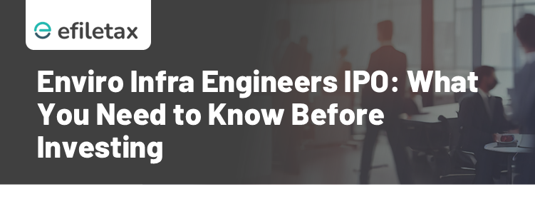 Enviro Infra Engineers IPO: What You Need to Know Before Investing