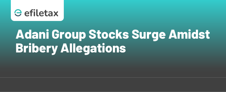 Adani Group Stocks Surge Amidst Bribery Allegations