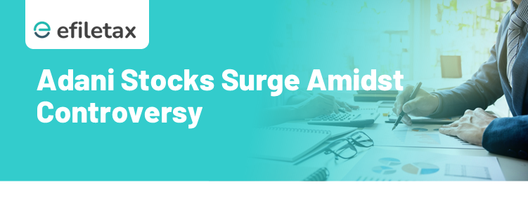 Adani Stocks Surge Amidst Controversy