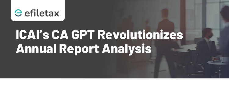 ICAI’s CA GPT Revolutionizes Annual Report Analysis