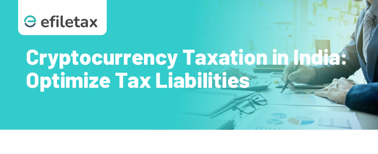 Cryptocurrency Taxation in India Optimize Tax Liabilities