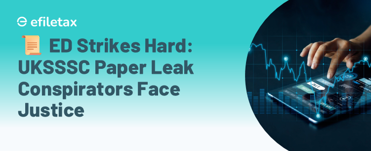 📜 ED Strikes Hard: UKSSSC Paper Leak Conspirators Face Justice