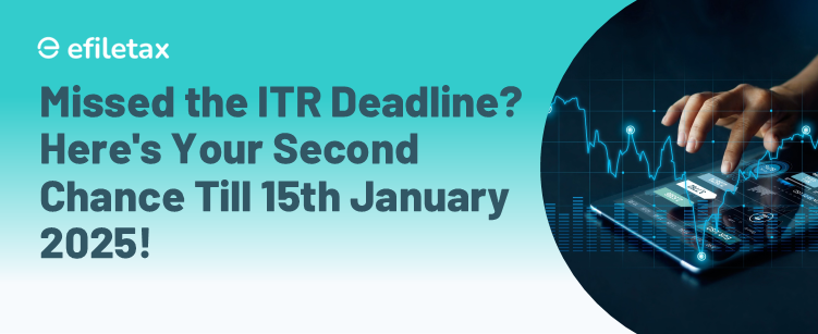 Missed the ITR Deadline? Here's Your Second Chance Till 15th January 2025!