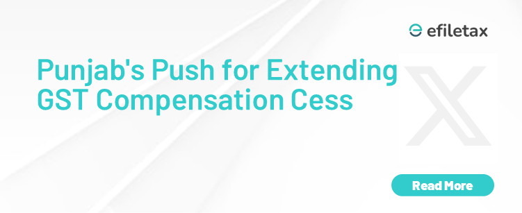 Punjab's Push for Extending GST Compensation Cess