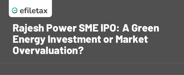 Rajesh Power SME IPO: A Green Energy Investment or Market Overvaluation?