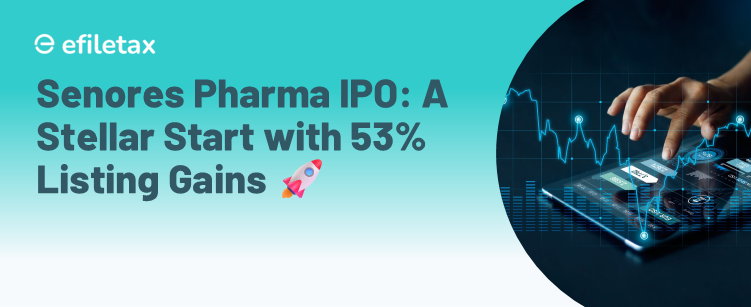 Senores Pharma IPO: A Stellar Start with 53% Listing Gains 🚀