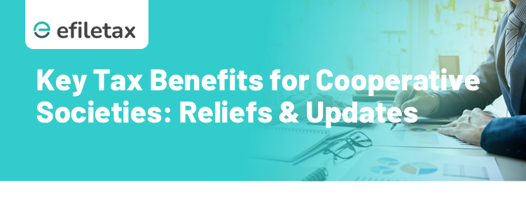 Key Tax Benefits for Cooperative Societies: Reliefs & Updates