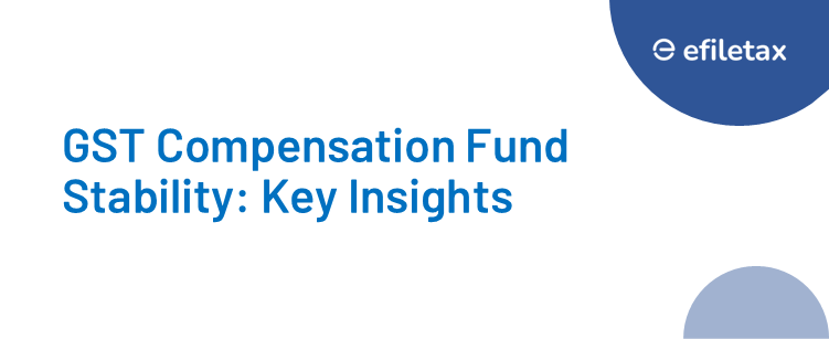 GST Compensation Fund Stability: Key Insights