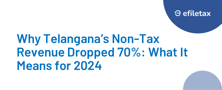 Why Telangana’s Non-Tax Revenue Dropped 70%: What It Means for 2024