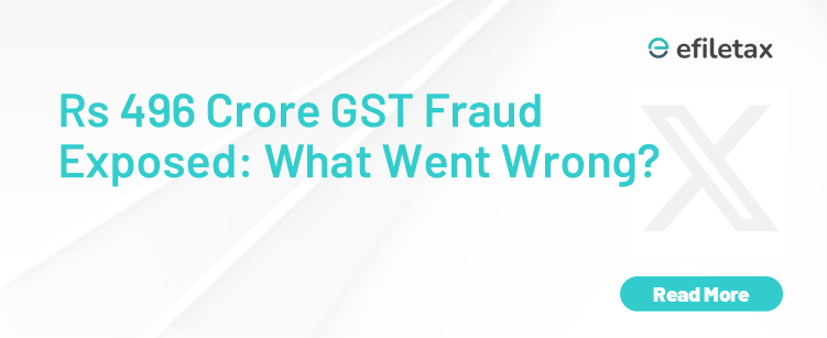 Rs 496 Crore GST Fraud Exposed : What Went Wrong?