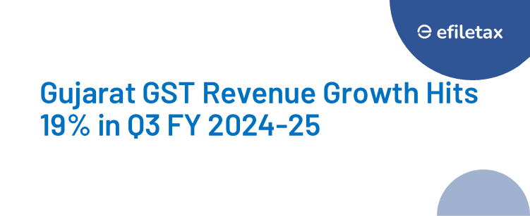Gujarat GST Revenue Growth Hits 19% in Q3 FY 2024-25