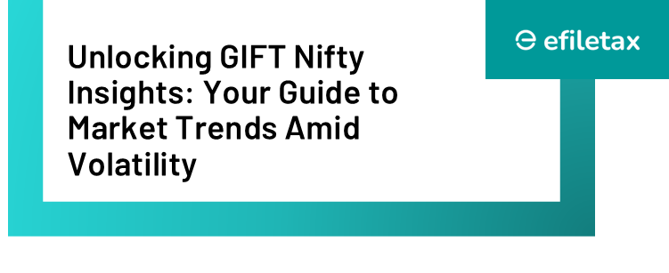 Unlocking GIFT Nifty Insights: Your Guide to Market Trends Amid Volatility
