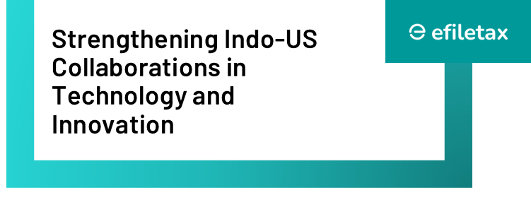 Strengthening Indo-US Collaborations in Technology and Innovation