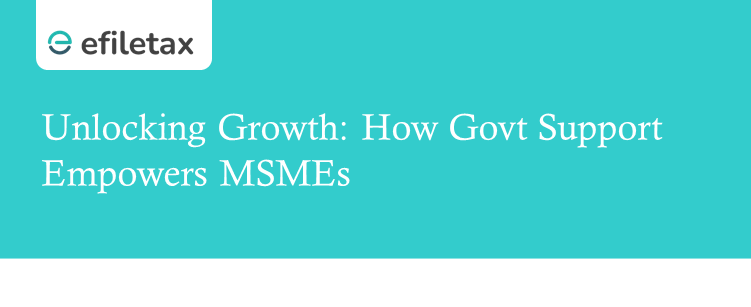 Unlocking Growth: How Govt Support Empowers MSMEs