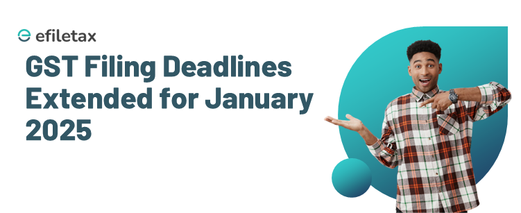 Key GST Filing Deadline Extensions for January 2025