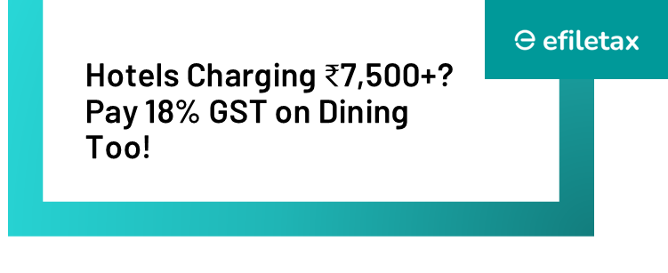Hotels Charging ₹7,500+? Pay 18% GST on Dining Too!
