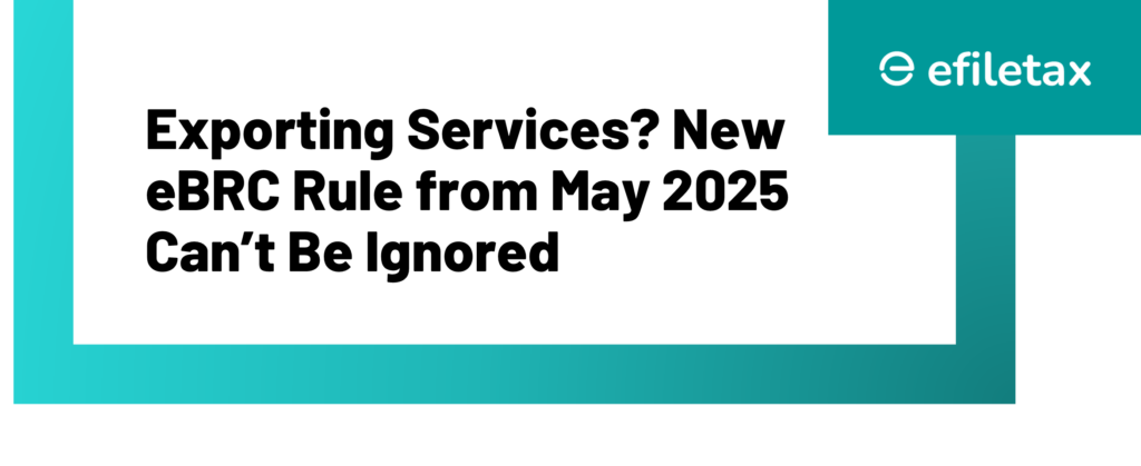 Exporting Services? New eBRC Rule from May 2025 Can’t Be Ignored