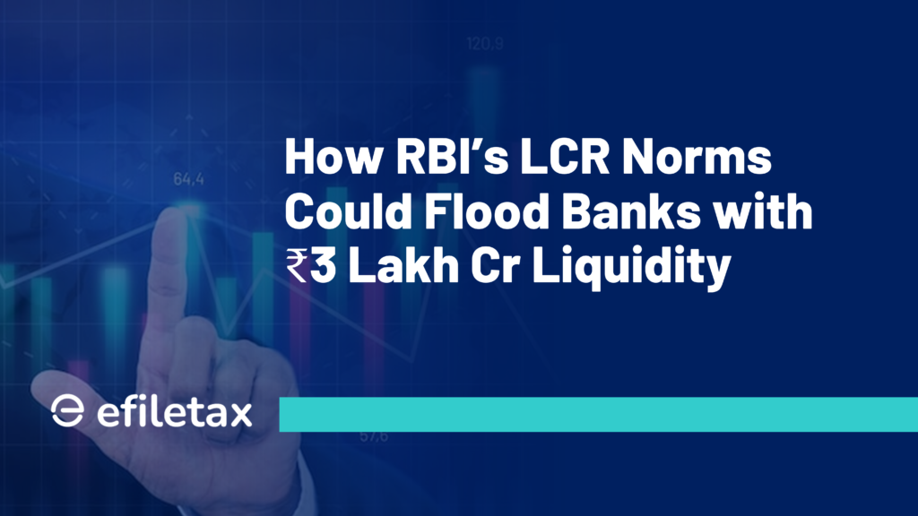 How RBI’s LCR Norms Could Flood Banks with ₹3 Lakh Cr Liquidity
