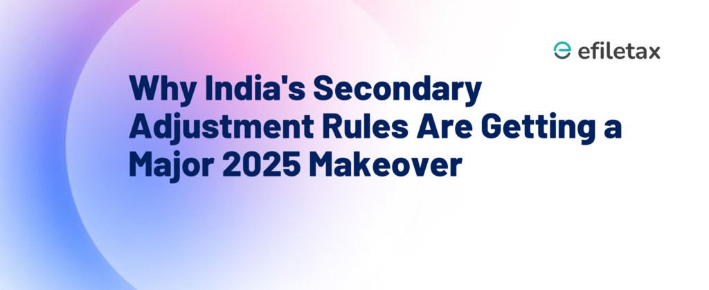 Why India's Secondary Adjustment Rules Are Getting a Major 2025 Makeover