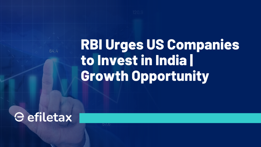 RBI Urges US Companies to Invest in India | Growth Opportunity