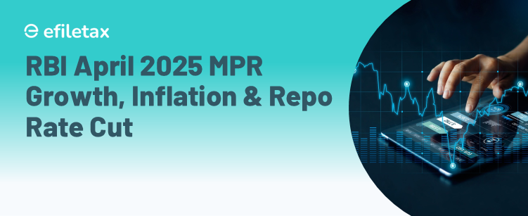 RBI April 2025 MPR: Growth, Inflation & Repo Rate Cut
