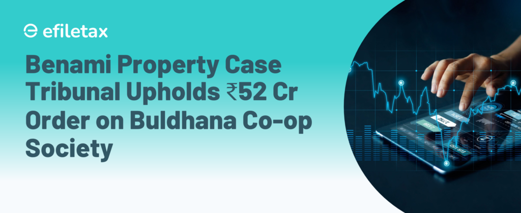 Benami Property Case Tribunal Upholds ₹52 Cr Order on Buldhana Co-op Society