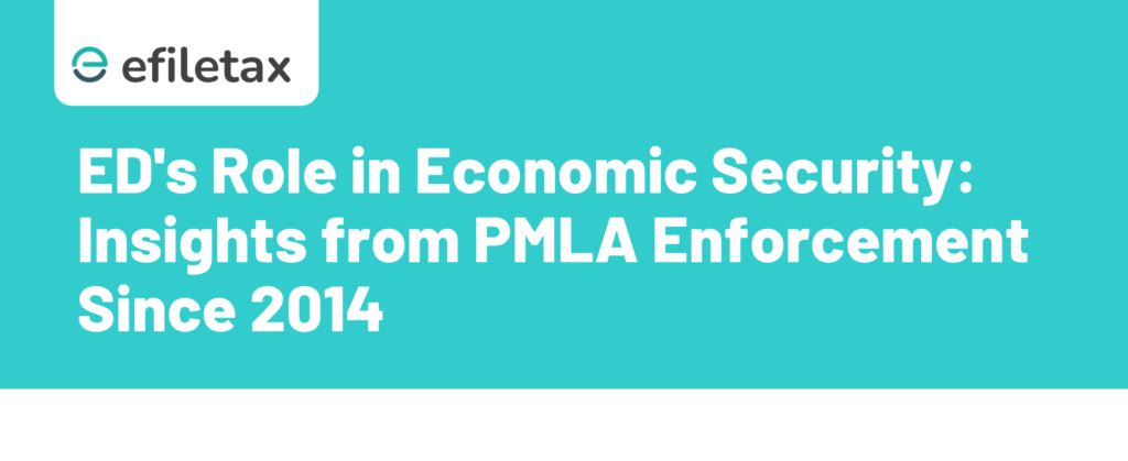 ED's Role in Economic Security: Insights from PMLA Enforcement Since 2014