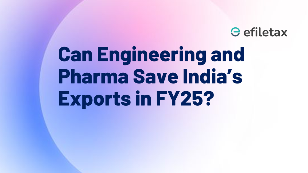 Can Engineering and Pharma Save India’s Exports in FY25?