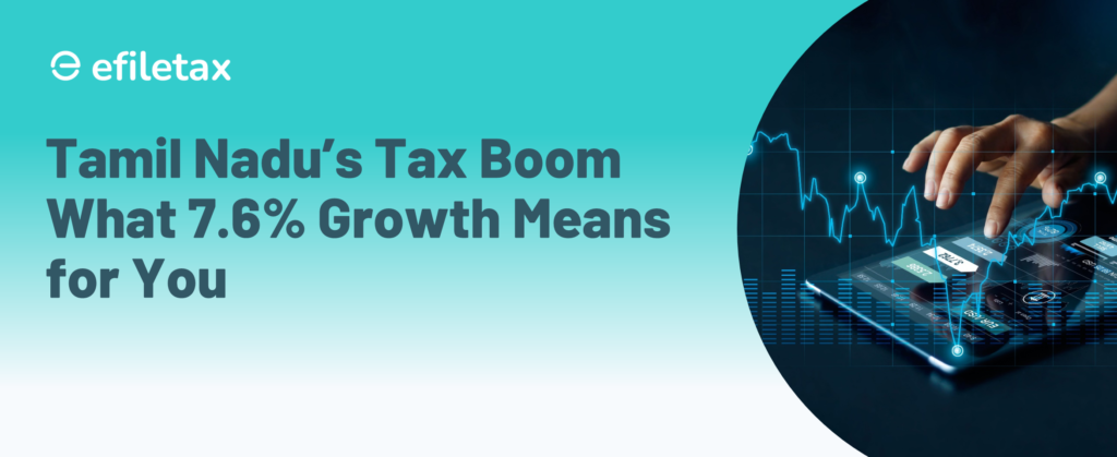 Tamil Nadu’s Tax Boom What 7.6% Growth Means for You