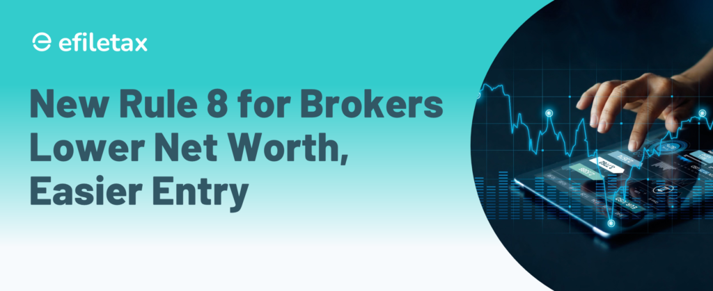New Rule 8 for Brokers Lower Net Worth, Easier Entry