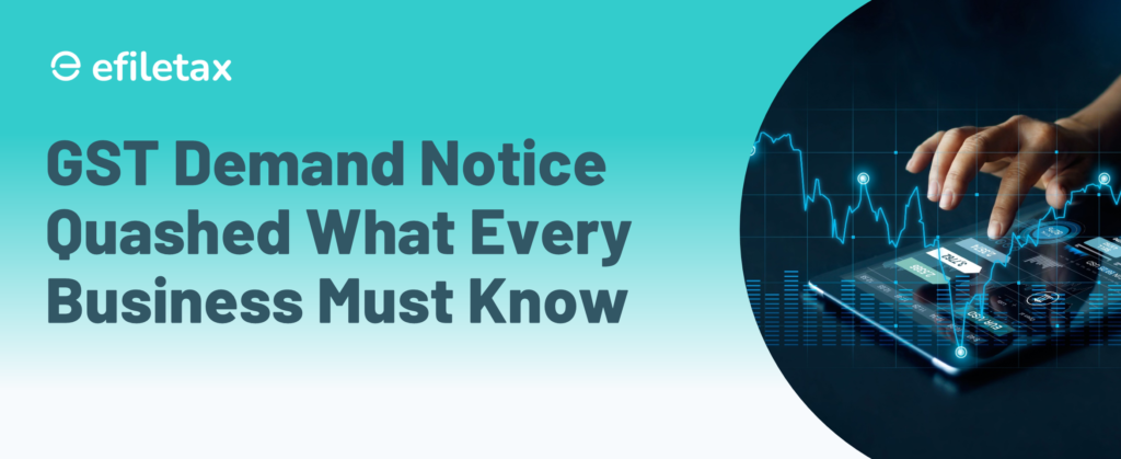 GST Demand Notice Quashed What Every Business Must Know