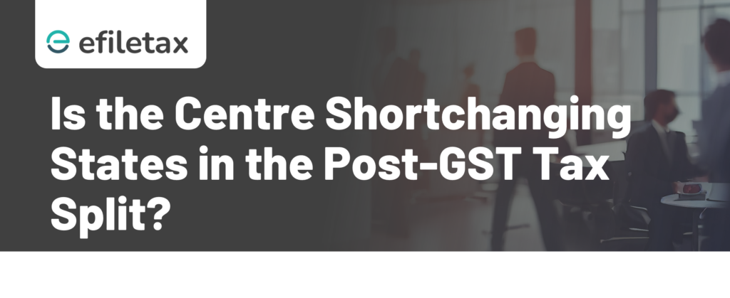 Is the Centre Shortchanging States in the Post-GST Tax Split?