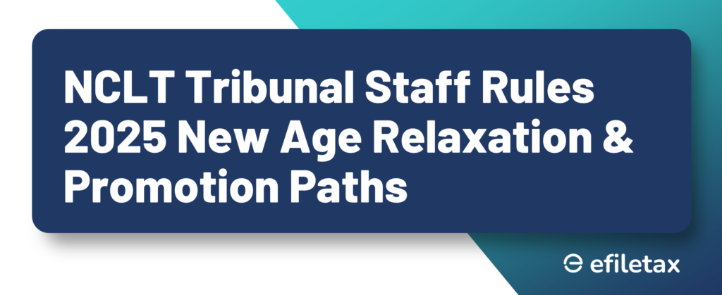 NCLT Tribunal Staff Rules 2025 New Age Relaxation & Promotion Paths