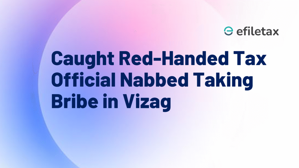 Caught Red-Handed Tax Official Nabbed Taking Bribe in Vizag