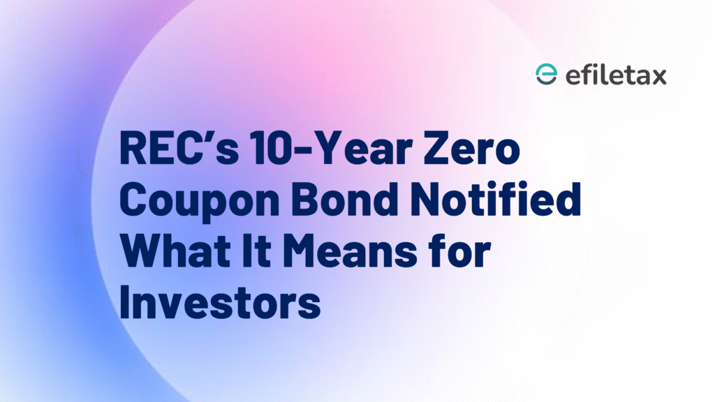 REC’s 10-Year Zero Coupon Bond Notified What It Means for Investors
