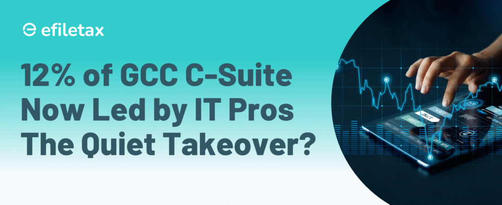 12% of GCC C-Suite Now Led by IT Pros The Quiet Takeover?