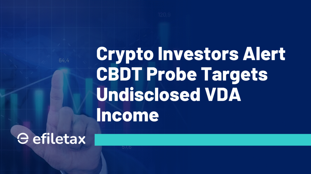 Crypto Investors Alert CBDT Probe Targets Undisclosed VDA Income