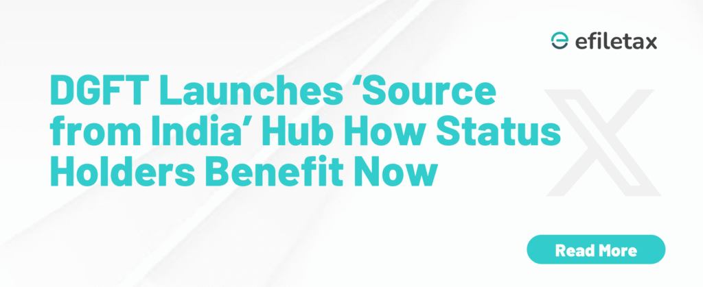 DGFT Launches ‘Source from India’ Hub How Status Holders Benefit Now