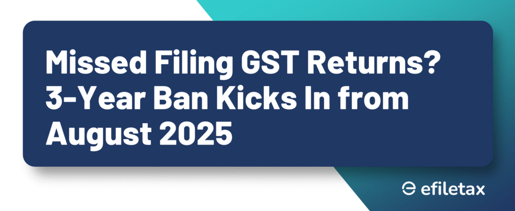 Missed Filing GST Returns? 3-Year Ban Kicks In from August 2025