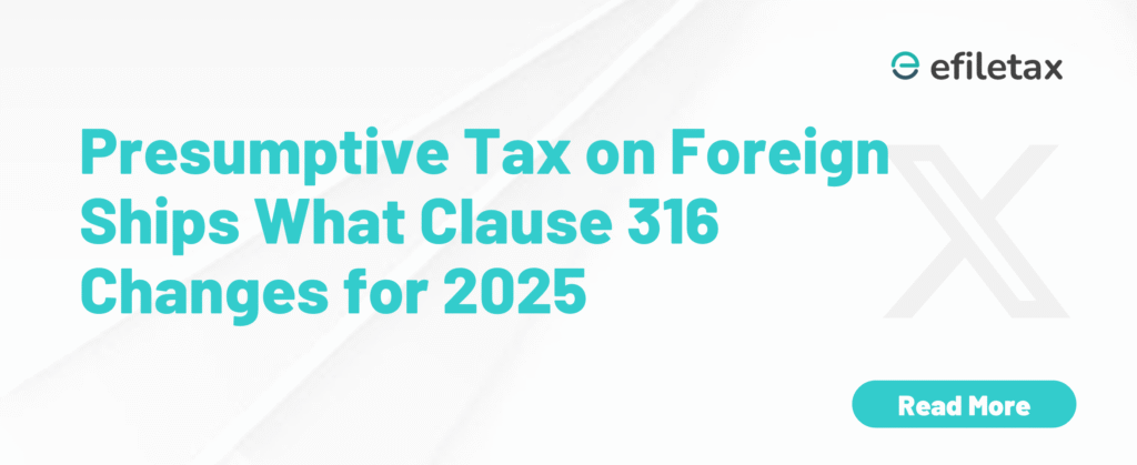 Presumptive Tax on Foreign Ships What Clause 316 Changes for 2025