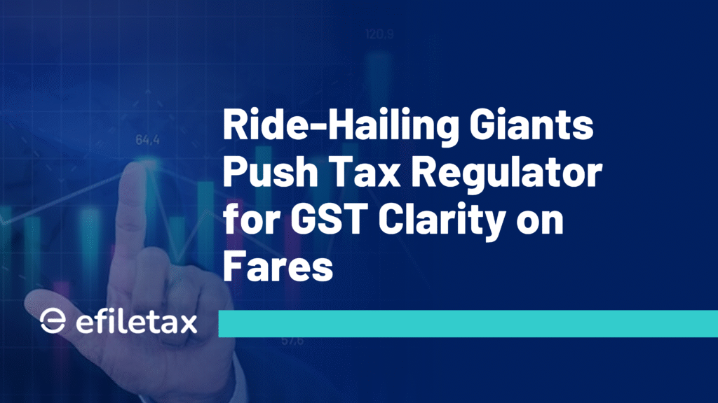 Ride-Hailing Giants Push Tax Regulator for GST Clarity on Fares