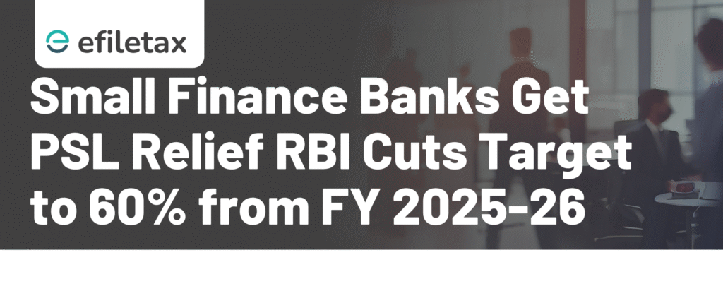 Small Finance Banks Get PSL Relief RBI Cuts Target to 60% from FY 2025-26