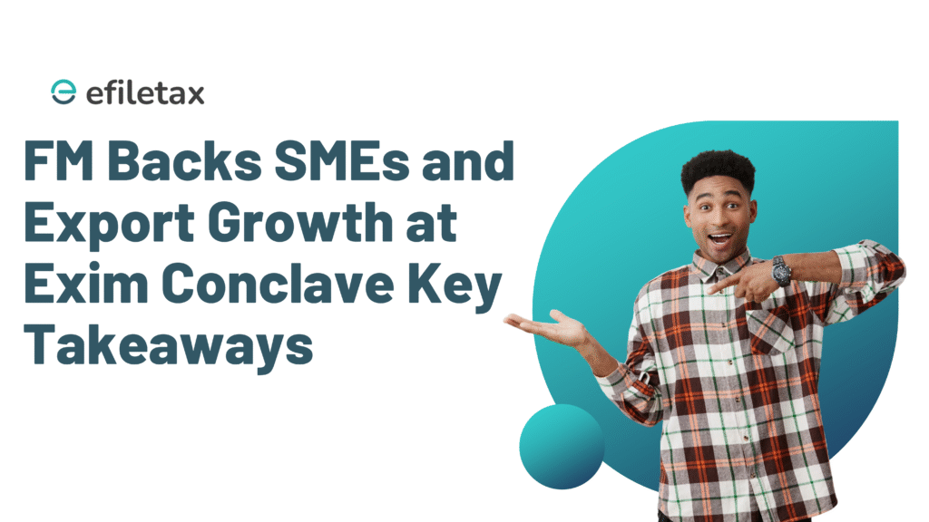 FM Backs SMEs and Export Growth at Exim Conclave Key Takeaways