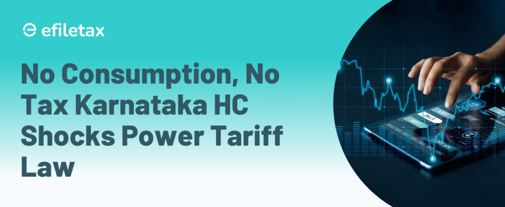 No Consumption, No Tax Karnataka HC Shocks Power Tariff Law