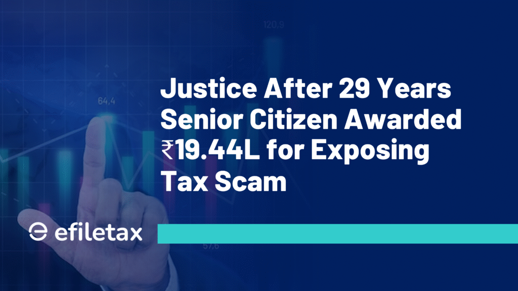 Justice After 29 Years: Senior Citizen Awarded ₹19.44L for Exposing Tax Scam