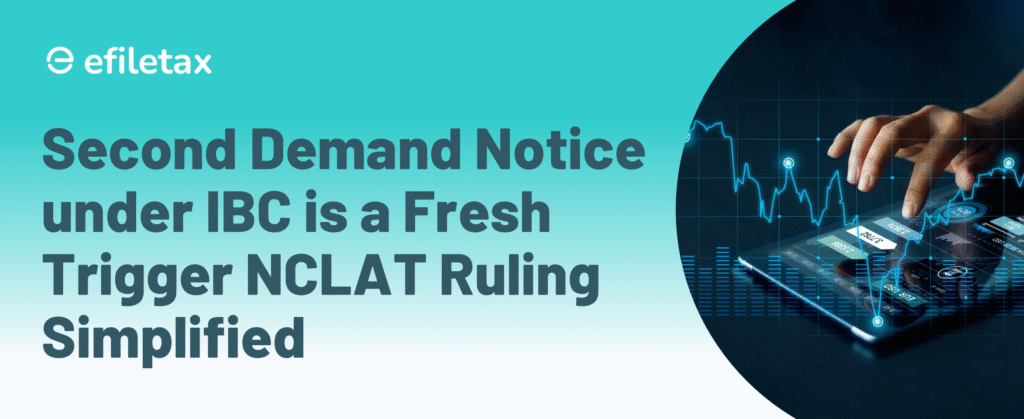 Second Demand Notice under IBC is a Fresh Trigger: NCLAT Ruling Simplified