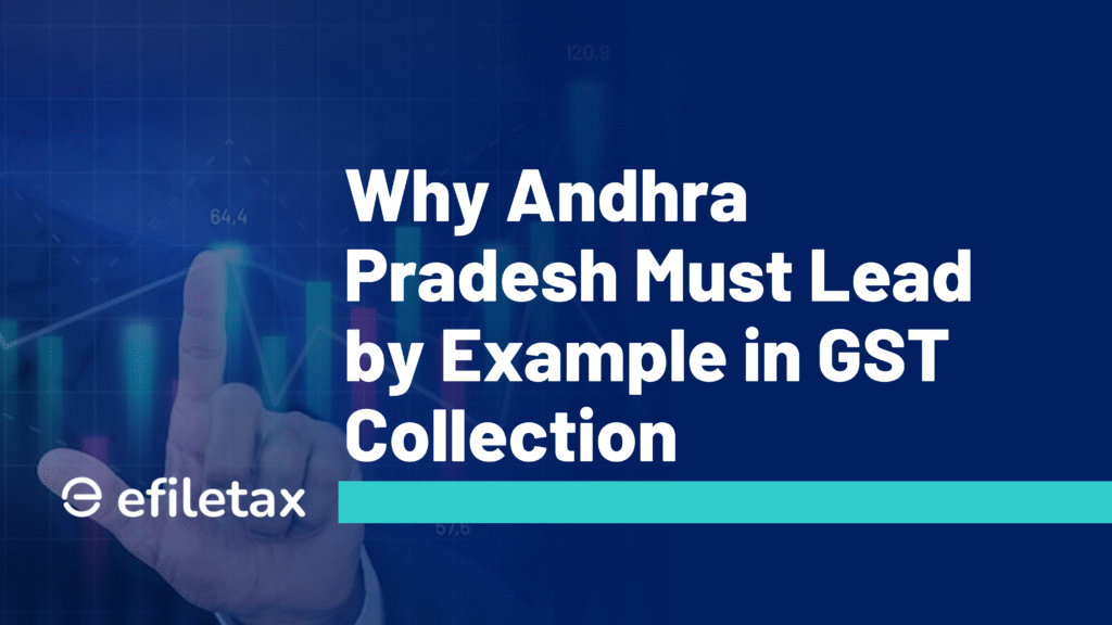 Why Andhra Pradesh Must Lead by Example in GST Collection