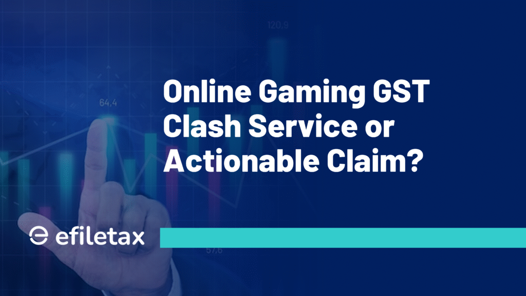 Online Gaming GST Clash: Service or Actionable Claim?